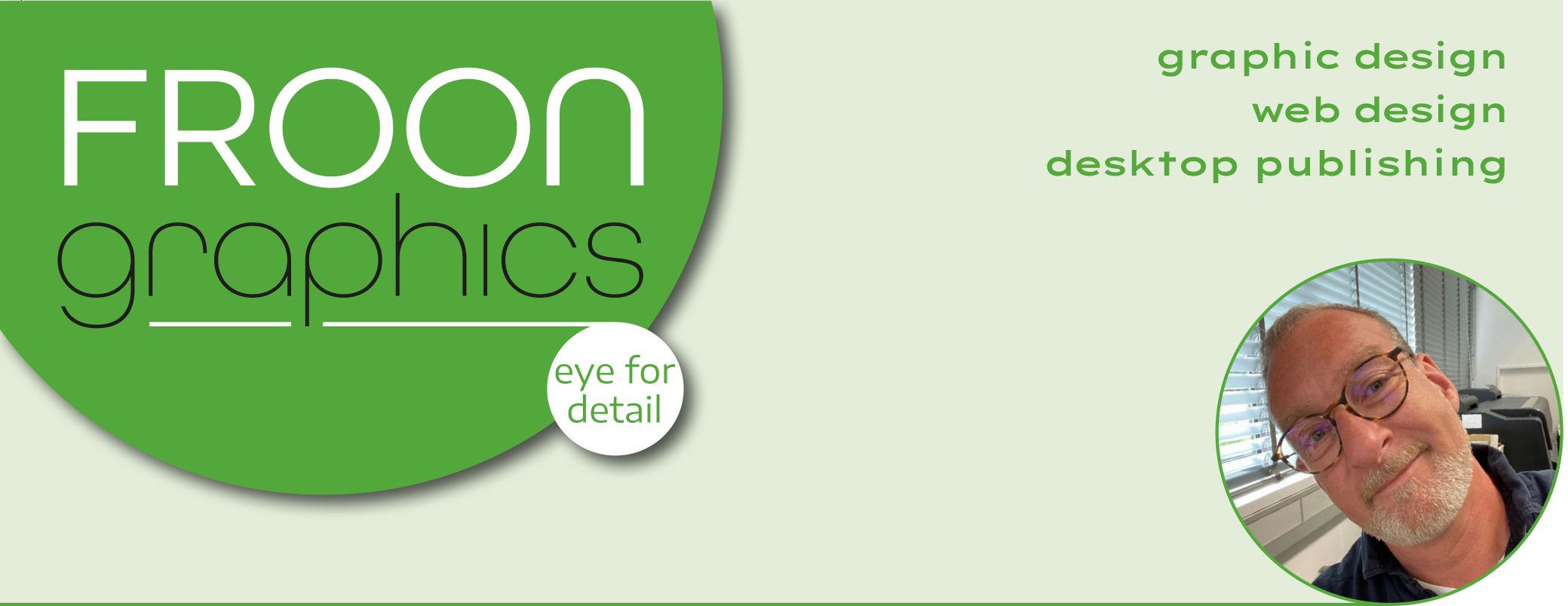 Froon Graphics - eye for detail
